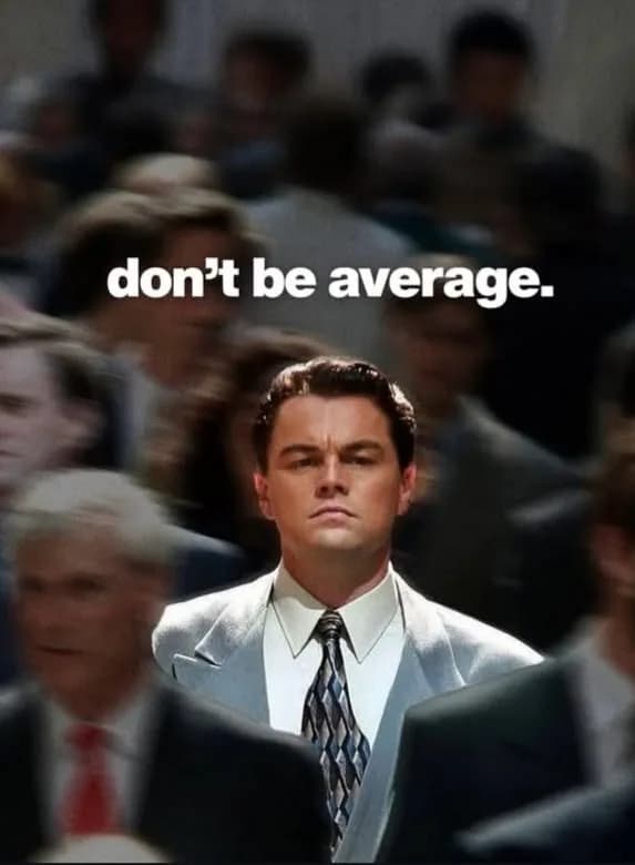 Don't Be Average – Motivational Movie Poster